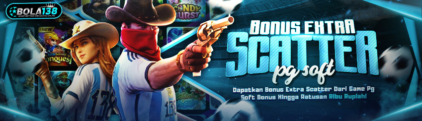 BONUS EXTRA SCATTER PG SOFT